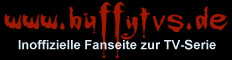 BuffyTVS.de - deutschsprachige Fanseite zur beliebten TV-Serie.